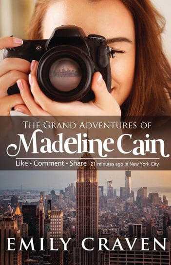 The Grand Adventures of Madeline Cain Craven Emily