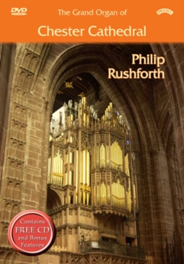 The Grand Organ of Chester Cathedral - Philip Rushforth (brak polskiej wersji językowej) Priory Records