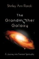 The Grandmother Galaxy Ranck Shirley Ann