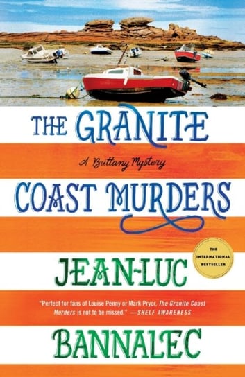 The Granite Coast Murders: A Brittany Mystery Bannalec Jean-Luc