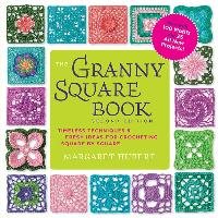 The Granny Square Book, Second Edition Hubert Margaret