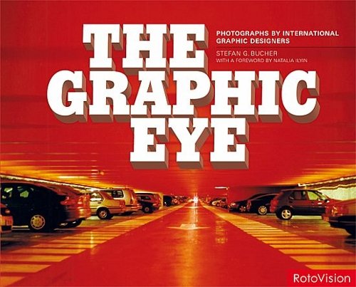 The Graphic Eye Bucher Stefan G.