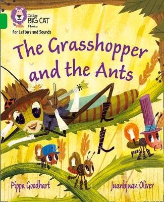 The Grasshopper and the Ants: Band 05/Green Goodhart Pippa