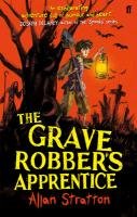 The Grave Robber's Apprentice Stratton Allan