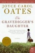 The Gravedigger's Daughter Oates Joyce Carol