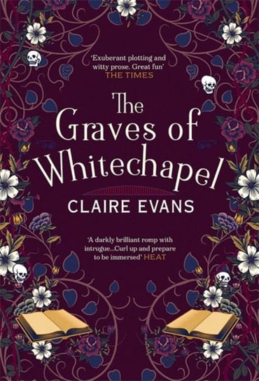 The Graves of Whitechapel Claire Evans