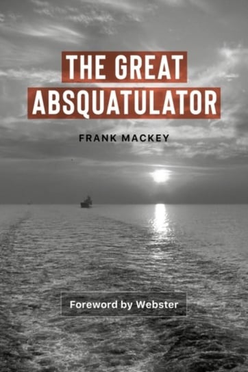 The Great Absquatulator Frank Mackey, Aly Ndiaye