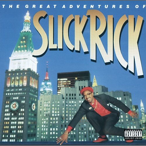 The Great Adventures Of Slick Rick Slick Rick