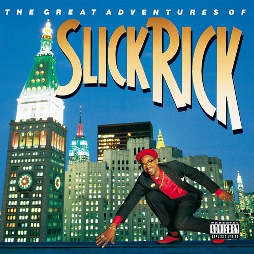 The Great Adventures Of Slick Rick Slick Rick