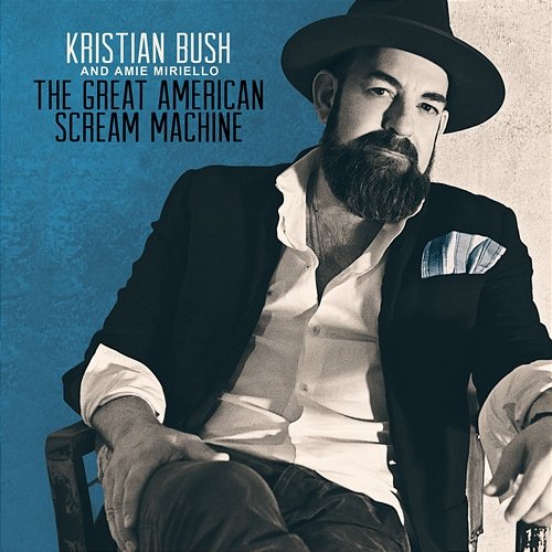 The Great American Scream Machine Kristian Bush, Amie Miriello