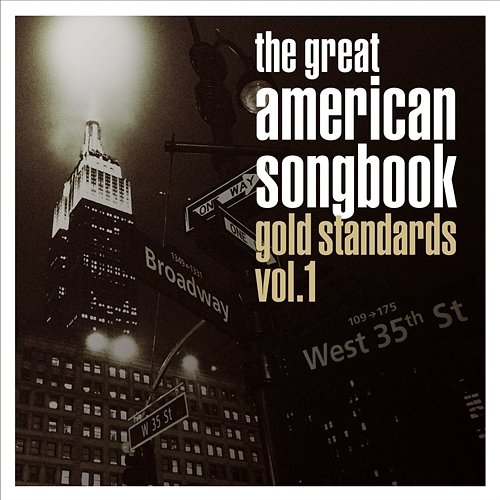 The Great American Songbook: Gold Standards, Vol. 1 Various Artists