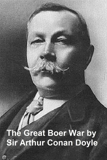 The Great Boer War Doyle Sir Arthur Conan