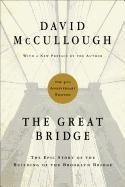 The Great Bridge: The Epic Story of the Building of the Brooklyn Bridge Mccullough David