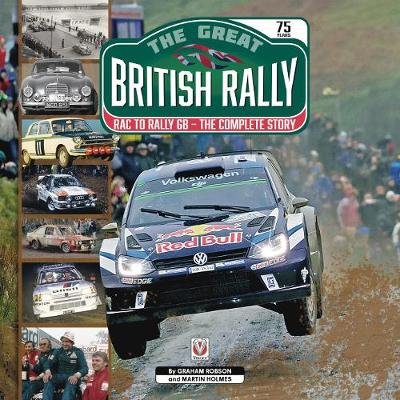 The Great British Rally: RAC to Rally GB - The Complete Story Robson Graham
