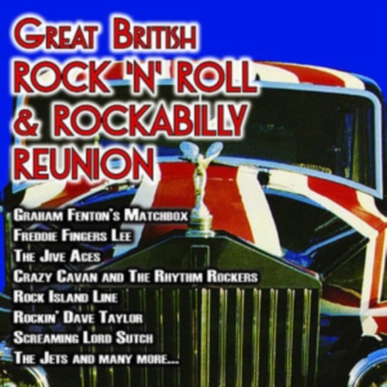 The Great British Rock 'N' Roll & Rockabilly Reunion Various Artists