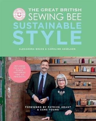 The Great British Sewing Bee: Sustainable Style Caroline Akselson