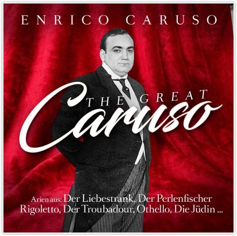 The Great Caruso Caruso Enrico