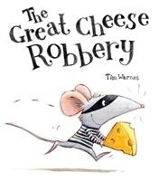 The Great Cheese Robbery Warnes Tim