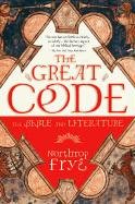 The Great Code the Bible and Literature Frye Northrop