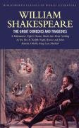 The Great Comedies and Tragedies Shakespeare William