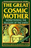 The Great Cosmic Mother Mor Barbara, Sjoo Monica