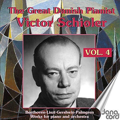 The Great Danish Pianist Victor Schioler. Vol. 4 Various Artists
