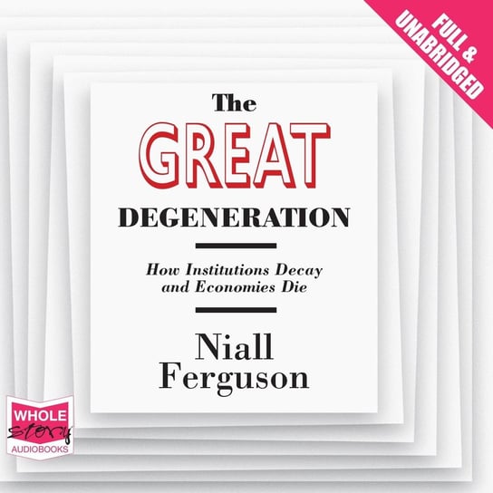 The Great Degeneration Ferguson Niall