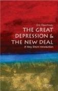 The Great Depression and New Deal: A Very Short Introduction Eric Rauchway