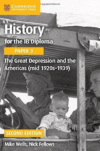 The Great Depression and the Americas (mid 1920s-1939) Wells Mike