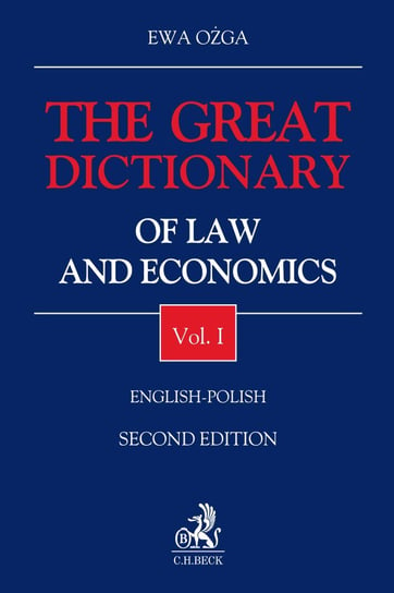 The Great Dictionary of Law and Economics. Volume 1. English - Polish Ożga Ewa