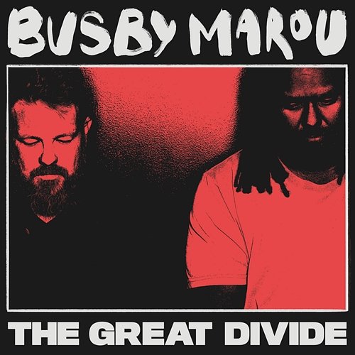 The Great Divide Busby Marou