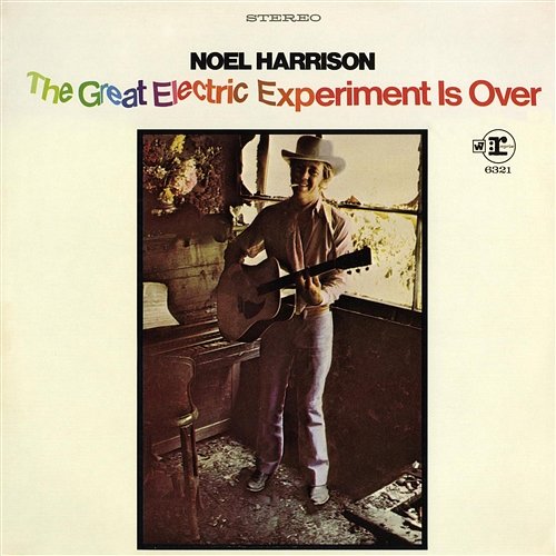 The Great Electric Experiment Is Over Noel Harrison