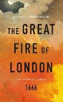 The Great Fire of London Tinniswood Adrian