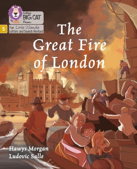 The Great Fire of London: Phase 5 Morgan Hawys
