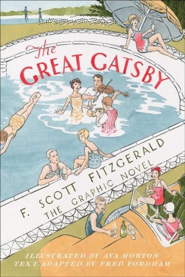 The Great Gatsby: The Graphic Novel Fitzgerald Scott F.