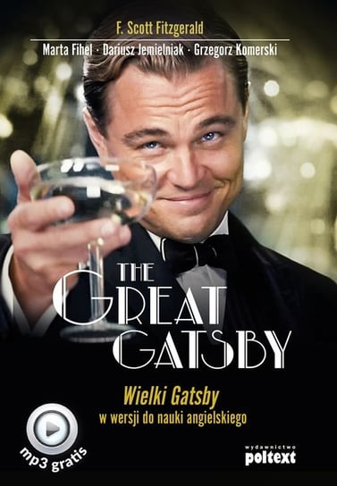 The Great Gatsby. Wielki Gatsby w wersji do nauki angielskiego Opracowanie zbiorowe