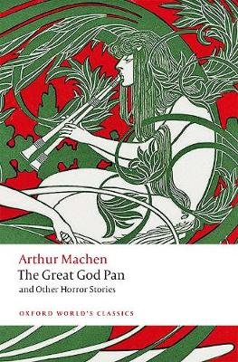 The Great God Pan and Other Horror Stories Arthur Machen