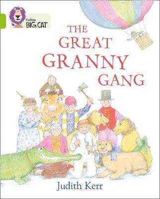 The Great Granny Gang: Band 11/Lime Kerr Judith