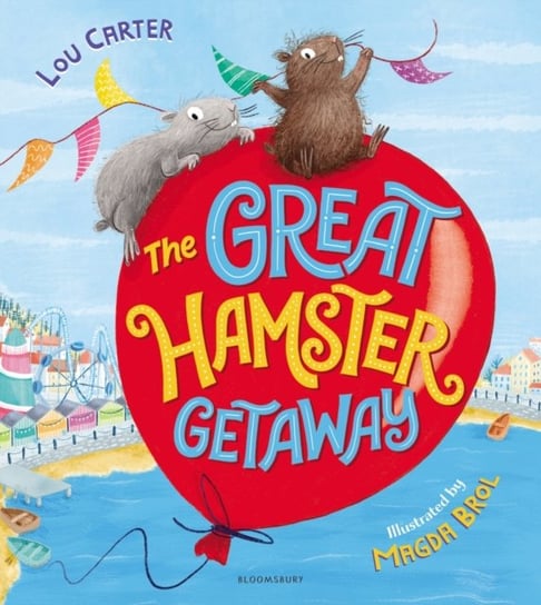 The Great Hamster Getaway Carter Lou