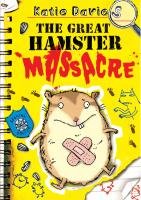 The Great Hamster Massacre Davies Katie
