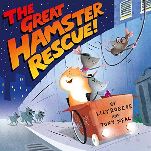 The Great Hamster Rescue Lily Roscoe