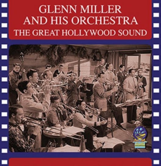 The Great Hollywood Sound Glenn Miller & His Orchestra
