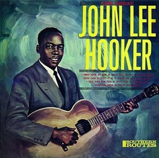 The Great John Lee Hooker Hooker John Lee