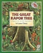 The Great Kapok Tree: A Tale of the Amazon Rain Forest Cherry Lynne