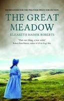 The Great Meadow Roberts Elizabeth Madox
