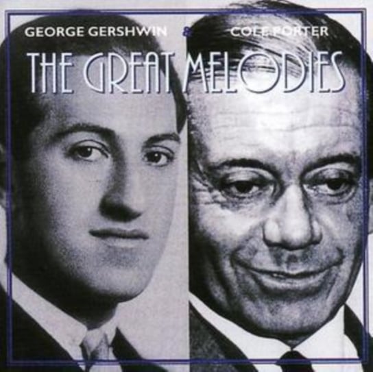 The Great Melodies Porter Cole, Gershwin George