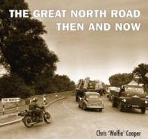 The Great North Road Then and Now Cooper Chris