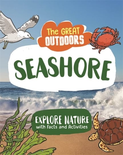 The Great Outdoors: The Seashore Regan Lisa