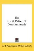 The Great Palace of Constantinople Paspates A. G.
