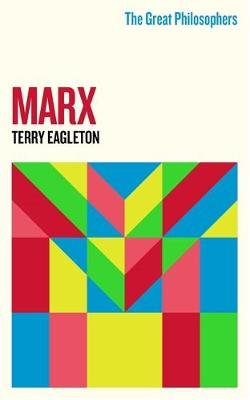 The Great Philosophers:Marx Eagleton Terry